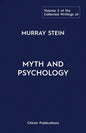 The Collected Writings of Murray Stein: Volume 2: Myth and Psychology - Paperback