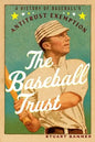 The Baseball Trust: A History of Baseball's Antitrust Exemption - Paperback