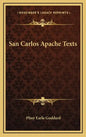 San Carlos Apache Texts - Hardcover