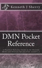 DMN Pocket Reference: A Practical Reference Guide to the Decision Model and Notation Specification version 1.1 - Paperback