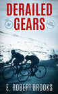 Derailed Gears - Paperback