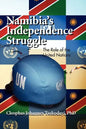 Namibia's Independence Struggle - Paperback