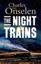 The Night Trains: Moving Mozambican Miners to and from the Witwatersrand Mines, 1902-1955 - Hardcover