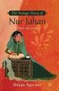 The Teenage Diary of Nur Jahan {Mehr-Un-Nissa} - Paperback