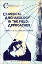 Classical Archaeology in the Field: Approaches - Paperback
