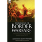 Chronicles of Border Warfare: the Colonial & Indian Wars of the Early American Frontier 1742-1795 - Hardcover