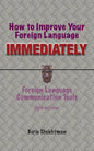 How to Improve Your Foreign Language Immediately, Fifth Edition - Paperback