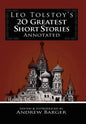 Leo Tolstoy's 20 Greatest Short Stories Annotated - Hardcover