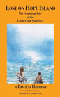 Lost on Hope Island: The Amazing Tale of the Little Goat Midwives - Paperback