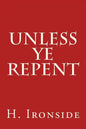 Unless Ye Repent - Paperback
