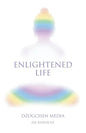 Enlightened Life - Paperback