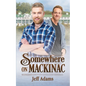 Somewhere on Mackinac - Paperback