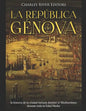 La República de Génova: la historia de la ciudad italiana dominó el Mediterráneo durante toda la Edad Media - Paperback