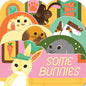 Some Bunnies - Board Book