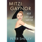 Mitzi Gaynor: Her Life and Career - Paperback