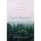 Earth Wisdom: Connect With Nature and Your Inner Self - Paperback