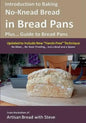Introduction to Baking No-Knead Bread in Bread Pans (Plus... Guide to Bread Pans): From the kitchen of Artisan Bread with Steve - Paperback