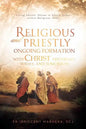 Religious and Priestly Ongoing Formation with Christ Yesterday, Today, and Tomorrow: Living Ubuntu Values in Africa Today Within Religious Vows - Paperback