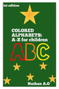 Colored Alphabets: A-Z for children - Paperback