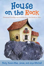 House on the Rock: Devotional Readings and Activities from Our Family to Yours - Paperback