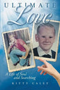 Ultimate Love: A Love of Life and Searching - Paperback