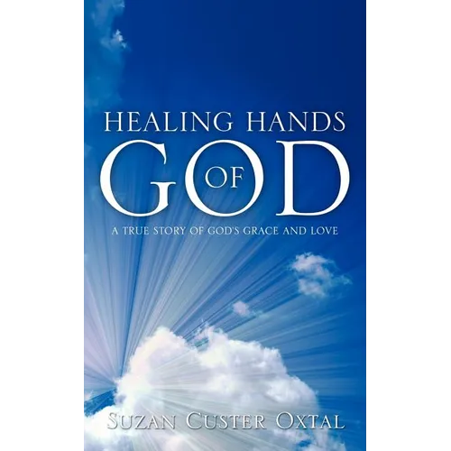 Healing Hands of God - Paperback