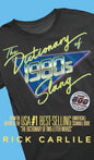 The Dictionary of 1980s Slang: Stranger than Fiction! The Totally Awesome Guide to Rockin' '80s Lingo - Hardcover