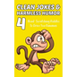 Clean Jokes & Harmless Humor, Vol. 4: Head-Scratching Riddles to Drive You Bananas - Paperback