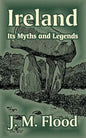 Ireland: Its Myths and Legends - Paperback
