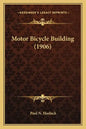 Motor Bicycle Building (1906) - Paperback