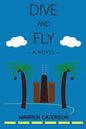 Dive and Fly - Paperback