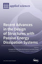 Recent Advances in the Design of Structures with Passive Energy Dissipation Systems - Hardcover