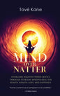Mind Over Natter: Overcome Negative Inner Critics Through Everyday Mindfulness, For Health, Wealth, Love, and Happiness. - Hardcover