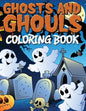 Ghosts and Ghouls Coloring Book - Paperback