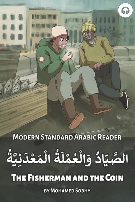 The Fisherman and the Coin: Modern Standard Arabic Reader - Paperback