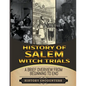 Salem Witch Trials: A Brief Overview from Beginning to the End - Paperback