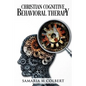 Christian Cognitive Behavioral Therapy - Paperback