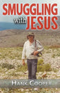 Smuggling With Jesus - Paperback