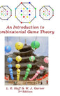 An Introduction to Combinatorial Game Theory - Hardcover