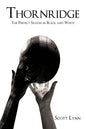 Thornridge: The Perfect Season in Black and White - Paperback