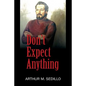 Don't Expect Anything - Paperback