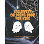 Halloween Coloring Book: Full of activities and coloring for kids of all ages! - Paperback
