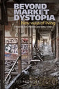 Beyond Market Dystopia: New Ways of Living: Socialist Register 2020 - Paperback