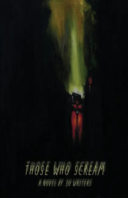 Those Who Scream - Paperback