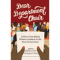 Dear Department Chair: Letters from Black Women Leaders to the Next Generation - Paperback