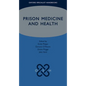 Prison Medicine and Health - Paperback