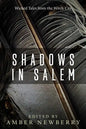 Shadows in Salem: Wicked Tales from the Witch City - Paperback