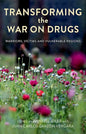Transforming the War on Drugs: Warriors, Victims and Vulnerable Regions - Paperback