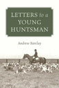 Letters to a Young Huntsman - Paperback