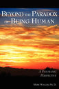 Beyond the Paradox of Being Human - Paperback